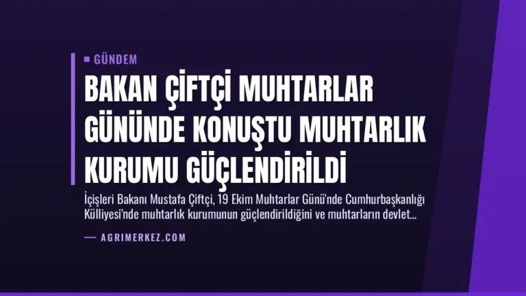Bakan Çiftçi Muhtarlar Gününde Konuştu Muhtarlık Kurumu Güçlendirildi