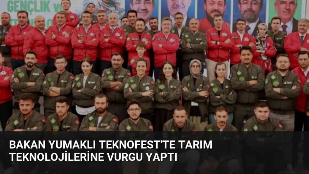 Bakan Yumaklı TEKNOFEST’te Tarım Teknolojilerine Vurgu Yaptı