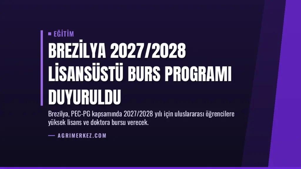 Brezilya 2027/2028 Lisansüstü Burs Programı Duyuruldu