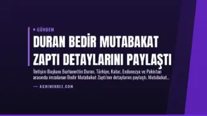 Duran Bedir Mutabakat Zaptı Detaylarını Paylaştı