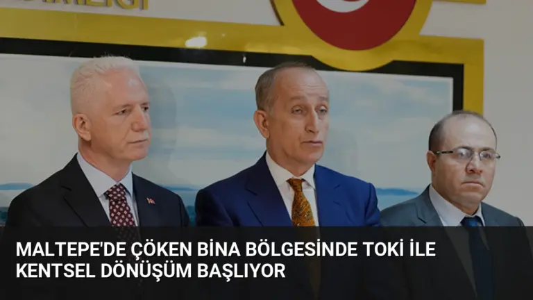 Maltepe’de Çöken Bina Bölgesinde TOKİ İle Kentsel Dönüşüm Başlıyor