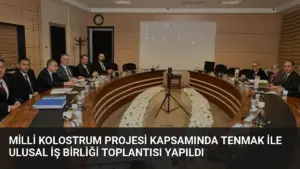Milli Kolostrum Projesi Kapsamında TENMAK ile Ulusal İş Birliği Toplantısı Yapıldı