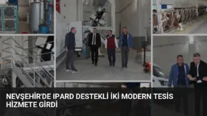 Nevşehir’de IPARD Destekli İki Modern Tesis Hizmete Girdi